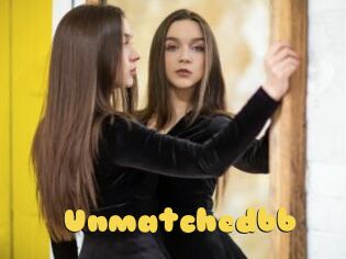 Unmatchedbb