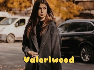 Valeriwood
