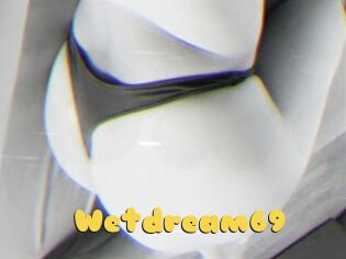 Wetdream69