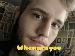 Whenareyou