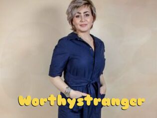 Worthystranger