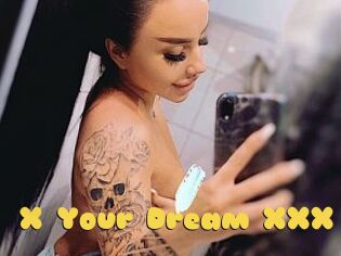 X_Your_Dream_XXX