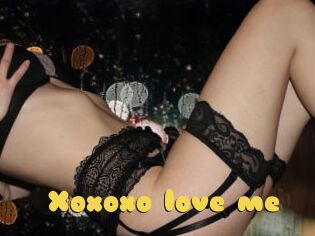 Xoxoxo_love_me