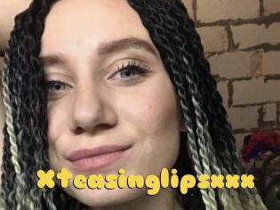 Xteasinglipsxxx