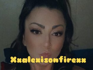Xxalexisonfirexx