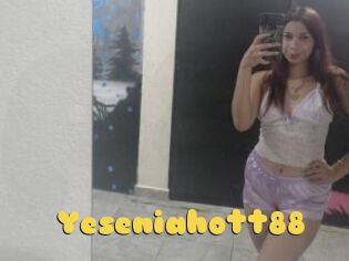 Yeseniahott88