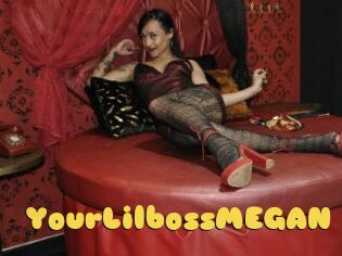 YourLilbossMEGAN