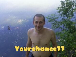 Yourchance77