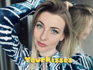 Yourkisses