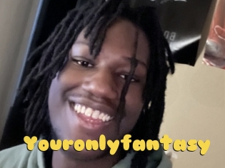Youronlyfantasy